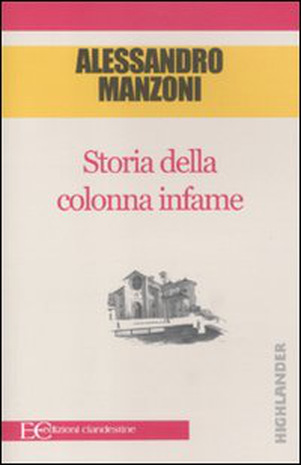 Storia della colonna infame - Librerie.coop Storia della colonna infame - Librerie.coop