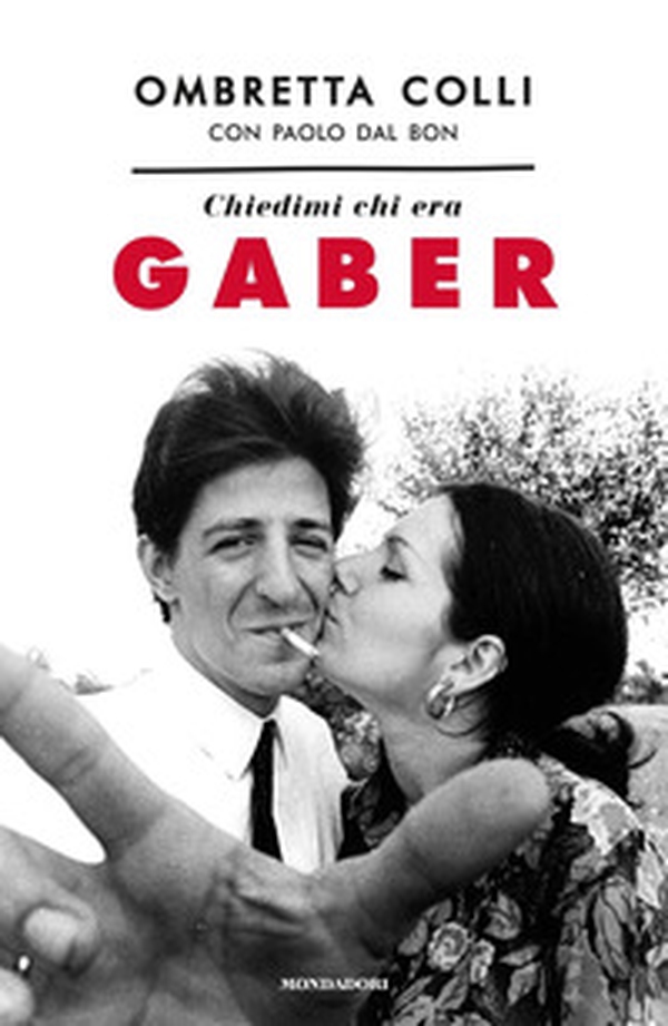 Chiedimi chi era Gaber - Librerie.coop Chiedimi chi era Gaber - Librerie.coop