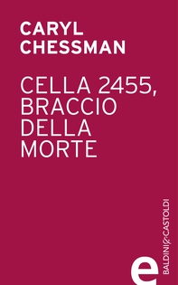 Cella 2455 braccio della morte - Librerie.coop Cella 2455 braccio della morte - Librerie.coop