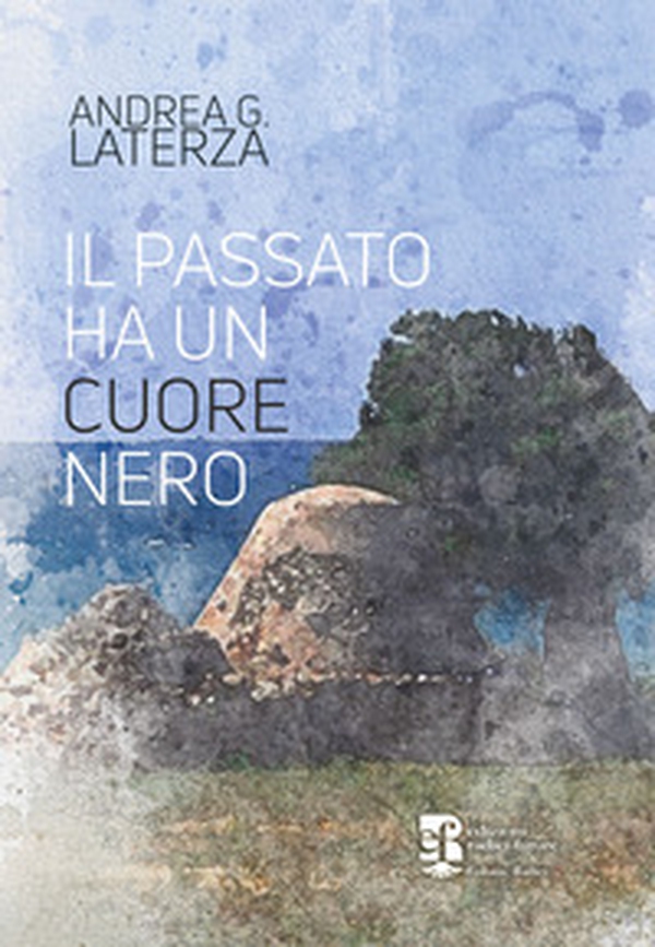 Il passato ha un cuore nero - Librerie.coop Il passato ha un cuore nero - Librerie.coop