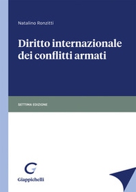 Diritto internazionale dei conflitti armati - Librerie.coop Diritto internazionale dei conflitti armati - Librerie.coop
