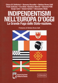 Indipendentismi nell'Europa d'oggi. La grande fuga dallo Stato-Nazione - Librerie.coop