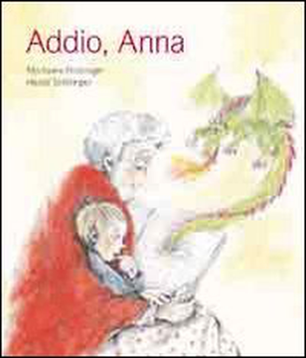 Addio, Anna - Librerie.coop Addio, Anna - Librerie.coop