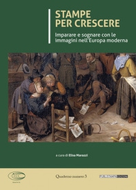Stampe per crescere. Imparare a sognare con le immagini nell'europa moderna - Librerie.coop