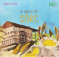 La danza del sòrc - Librerie.coop La danza del sòrc - Librerie.coop
