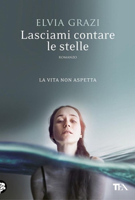 Lasciami contare le stelle - Librerie.coop Lasciami contare le stelle - Librerie.coop