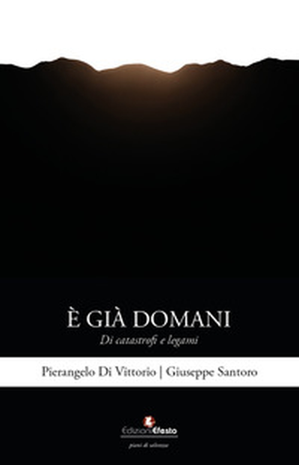 È già domani. Di catastrofi e legami - Librerie.coop