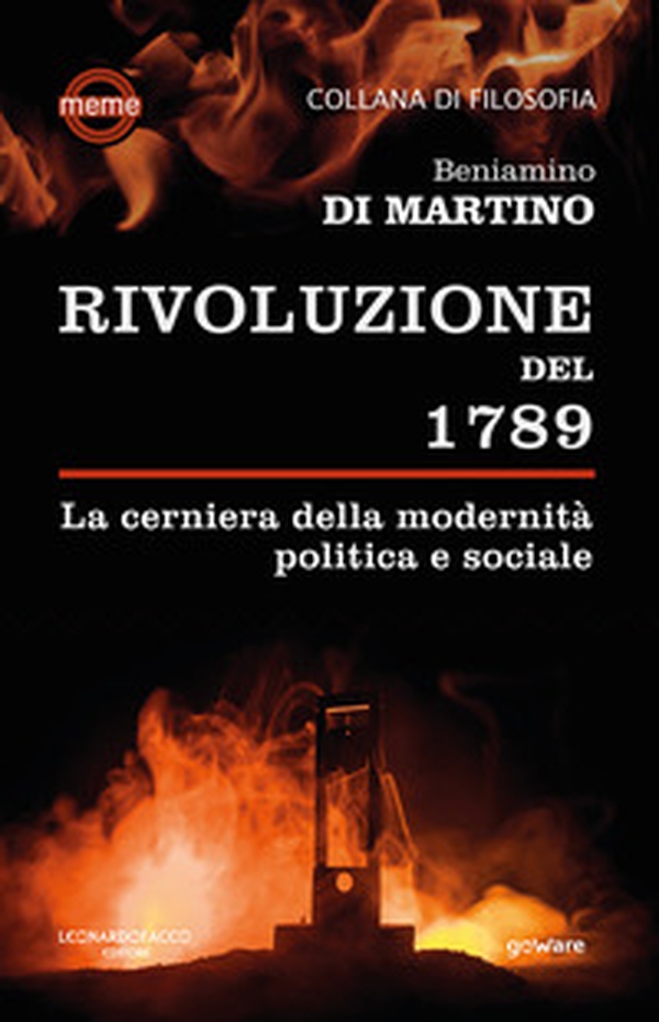 La Rivoluzione del 1789. La cerniera della modernità politica e sociale - Librerie.coop La Rivoluzione del 1789. La cerniera della modernità politica e sociale - Librerie.coop