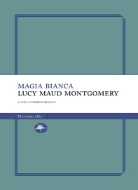 Magia bianca - Librerie.coop Magia bianca - Librerie.coop