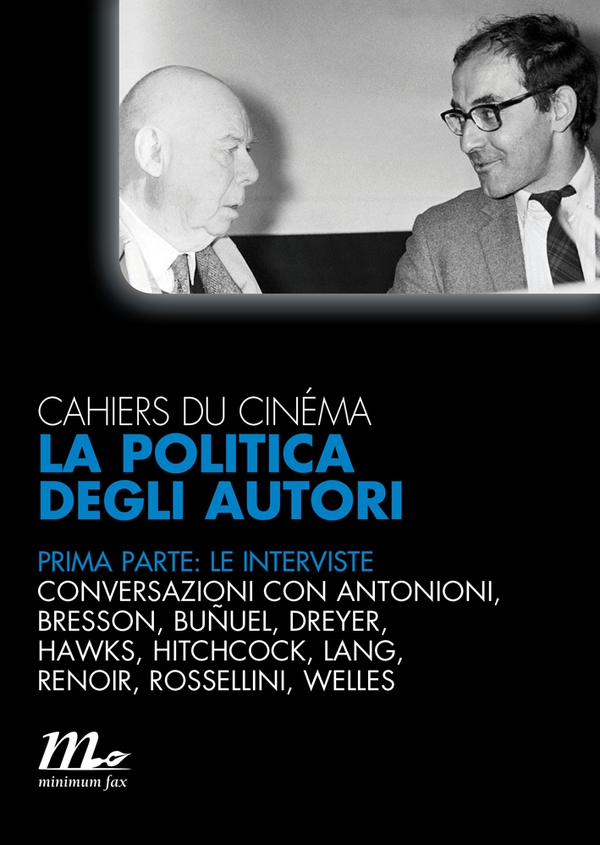 La politica degli autori prima parte: le interviste - Librerie.coop La politica degli autori prima parte: le interviste - Librerie.coop