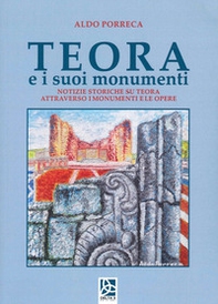 Teora e i suoi monumenti. Notizie storiche su Teora attraverso i monumenti e le opere - Librerie.coop Teora e i suoi monumenti. Notizie storiche su Teora attraverso i monumenti e le opere - Librerie.coop