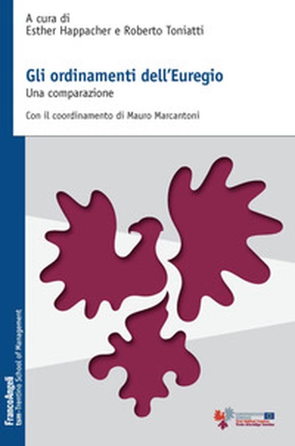 Gli ordinamenti dell'Euregio. Una comparazione - Librerie.coop Gli ordinamenti dell'Euregio. Una comparazione - Librerie.coop