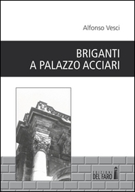 Briganti a palazzo Acciari - Librerie.coop