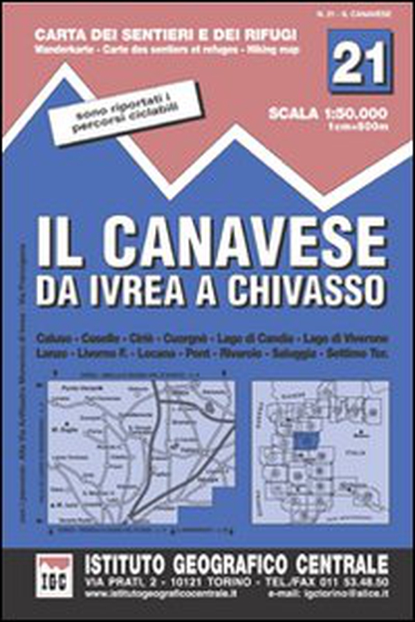 Carta n. 21 Il Canavese 1:50.000. Carta dei sentieri e dei rifugi - Librerie.coop Carta n. 21 Il Canavese 1:50.000. Carta dei sentieri e dei rifugi - Librerie.coop