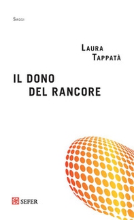 Il dono del rancore - Librerie.coop