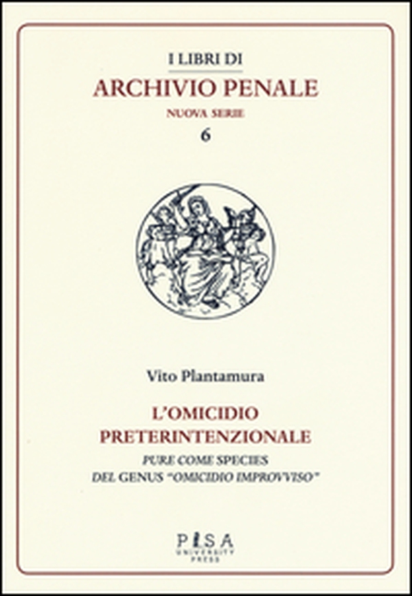 L'omicidio preterintenzionale. Pure come species del genus «omicidio improvviso» - Librerie.coop L'omicidio preterintenzionale. Pure come species del genus «omicidio improvviso» - Librerie.coop