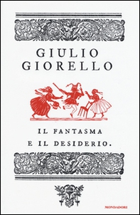 Il fantasma e il desiderio - Librerie.coop