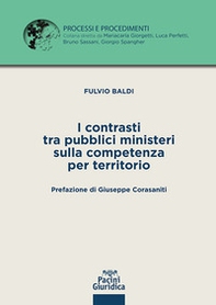 I contrasti tra pubblici ministeri sulla competenza per territorio - Librerie.coop