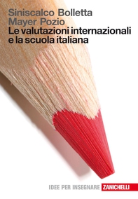 Le valutazioni internazionali e la scuola italiana - Librerie.coop Le valutazioni internazionali e la scuola italiana - Librerie.coop