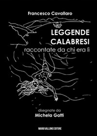 Leggende calabresi raccontate da chi era lì - Librerie.coop