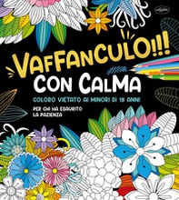 Vaffanculo!!! con calma - Librerie.coop