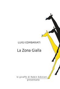 La zona gialla - Librerie.coop La zona gialla - Librerie.coop