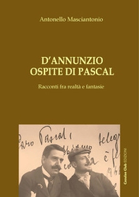 D'Annunzio ospite di Pascal - Librerie.coop