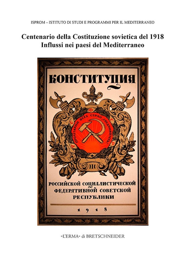 Centenario della Costituzione sovietica del 1918. Influssi nei paesi del Mediterraneo - Librerie.coop