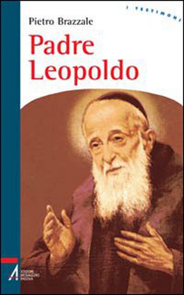 Padre Leopoldo - Librerie.coop Padre Leopoldo - Librerie.coop