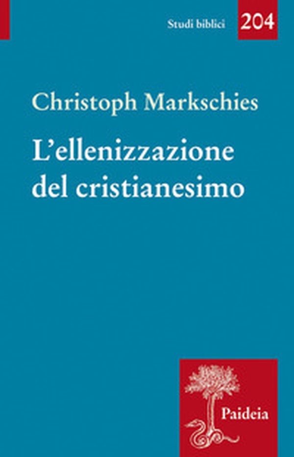 L'ellenizzazione del cristianesimo - Librerie.coop L'ellenizzazione del cristianesimo - Librerie.coop