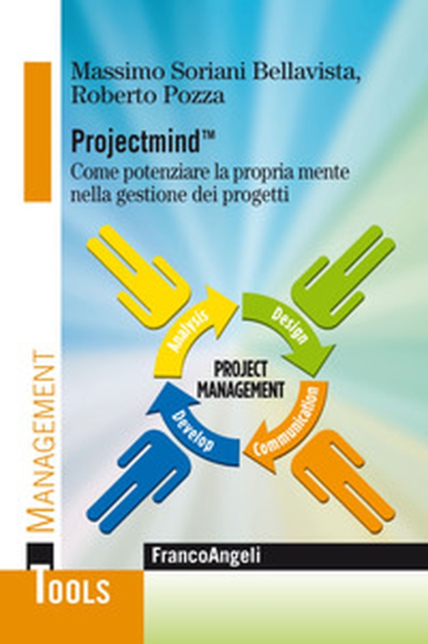 Projectmind(TM). Come potenziare la propria mente nella gestione dei progetti - Librerie.coop Projectmind(TM). Come potenziare la propria mente nella gestione dei progetti - Librerie.coop