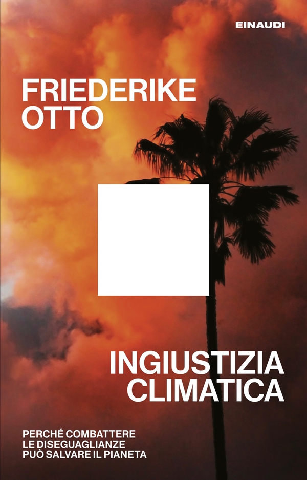 Ingiustizia climatica - Librerie.coop Ingiustizia climatica - Librerie.coop
