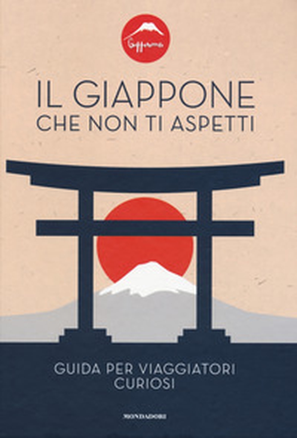 Il Giappone che non ti aspetti. Guida per viaggiatori curiosi - Librerie.coop Il Giappone che non ti aspetti. Guida per viaggiatori curiosi - Librerie.coop