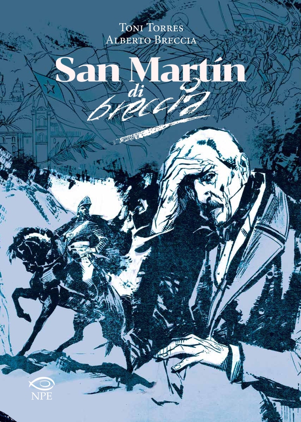San Martín di Alberto Breccia - Librerie.coop San Martín di Alberto Breccia - Librerie.coop