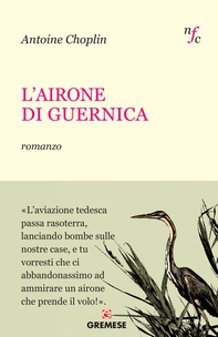 L'airone di Guernica - Librerie.coop