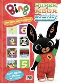 Giochi per tutte le stagioni! Bing. Super mega activity. Con adesivi - Librerie.coop