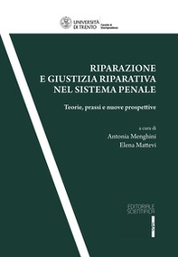 Riparazione e giustizia riparativa nel sistema penale. Teorie, prassi e nuove prospettive - Librerie.coop