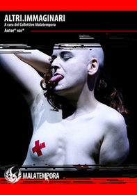 Altri immaginari. Un'antologia dei differenti modi di godere - Librerie.coop