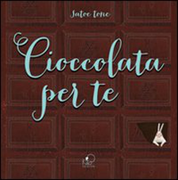 Cioccolata per te - Librerie.coop Cioccolata per te - Librerie.coop