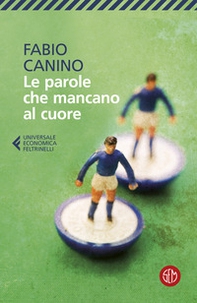 Le parole che mancano al cuore - Librerie.coop Le parole che mancano al cuore - Librerie.coop