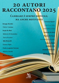 20 autori raccontano 2025. Cambiare è sempre difficile, ma anche motivante - Librerie.coop