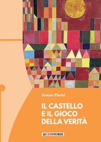 Il castello e il gioco della verità - Librerie.coop
