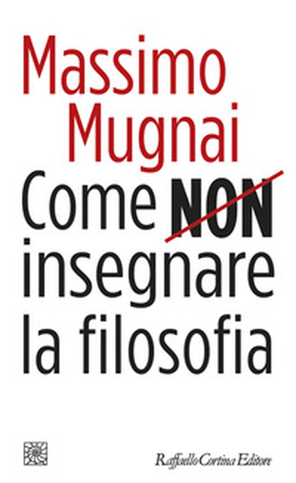 Come non insegnare la filosofia - Librerie.coop Come non insegnare la filosofia - Librerie.coop