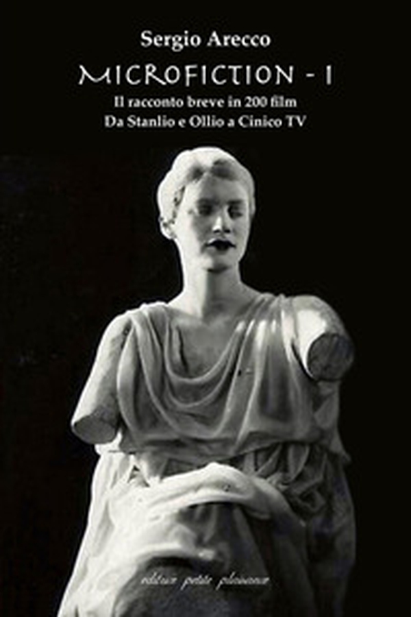 Microfiction, Il racconto breve in 200 film - Vol. 1 - Librerie.coop Microfiction, Il racconto breve in 200 film - Vol. 1 - Librerie.coop