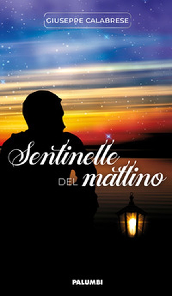 Sentinelle del mattino - Librerie.coop Sentinelle del mattino - Librerie.coop