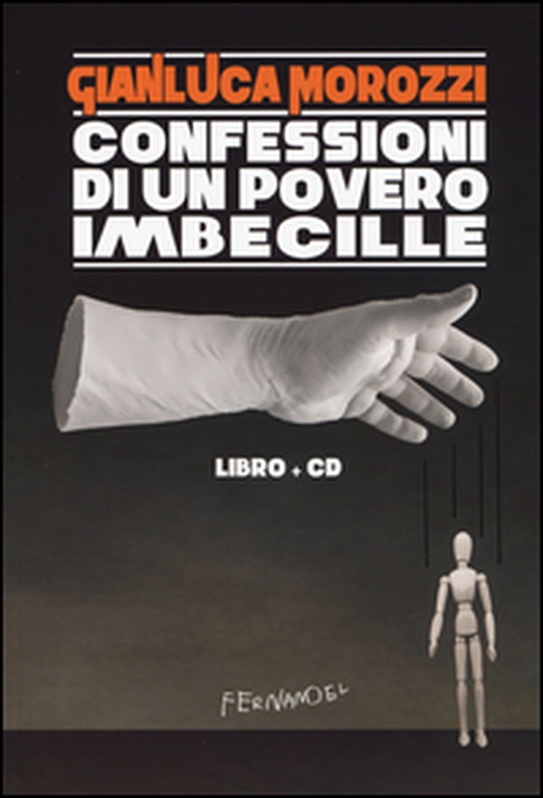 Confessioni di un povero imbecille - Librerie.coop Confessioni di un povero imbecille - Librerie.coop
