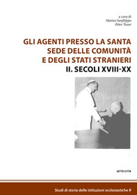 Gli agenti presso la Santa Sede delle comunità e degli Stati stranieri - Vol. 2 - Librerie.coop