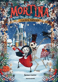 Mortina e la festa trapassata - Librerie.coop
