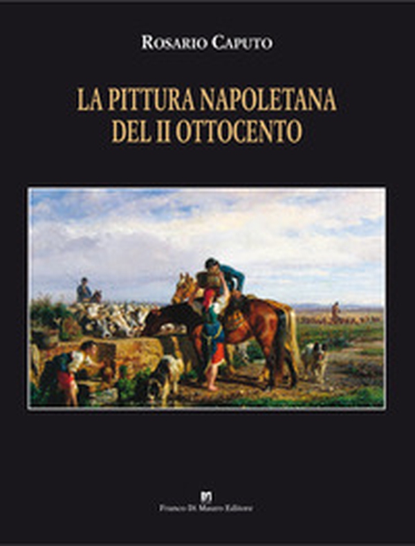 La pittura napoletana del II Ottocento - Librerie.coop La pittura napoletana del II Ottocento - Librerie.coop
