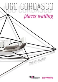 Ugo Cordasco. Places waiting - Librerie.coop Ugo Cordasco. Places waiting - Librerie.coop